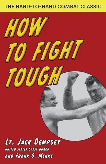 How To Fight Tough, Jack Dempsey - Paperback - 9781635619942