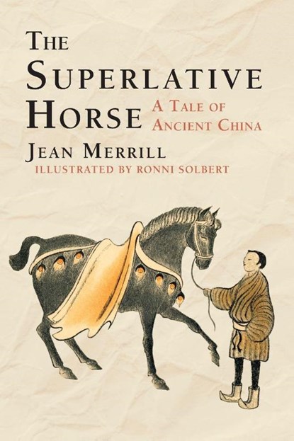 The Superlative Horse, Jean Merrill - Paperback - 9781635619959