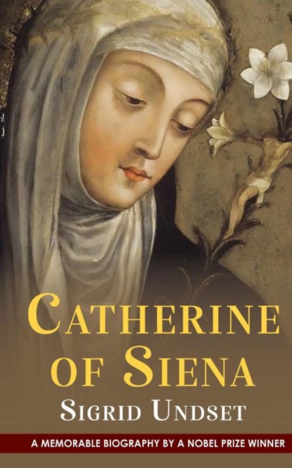 Catherine of Siena, Sigrid Undset - Gebonden - 9781635619966