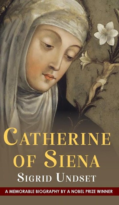 Catherine of Siena, Sigrid Undset - Gebonden - 9781635619966