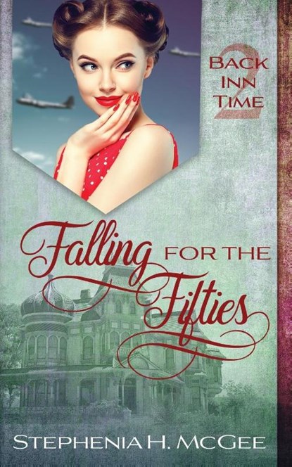 Falling for the Fifties, Stephenia H. Mcgee - Paperback - 9781635640588