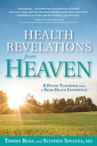 Health Revelations from Heaven | Tommy Rosa ; Stephen Sinatra M.D. | 