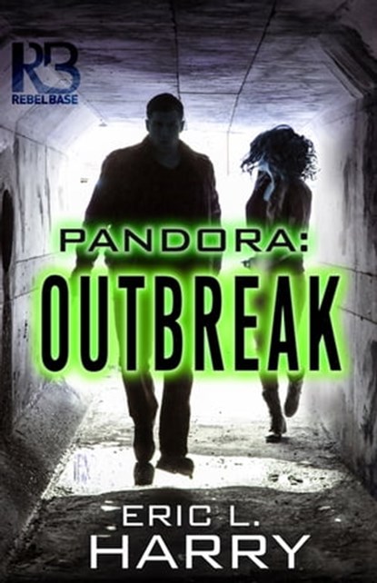 Pandora: Outbreak, Eric L. Harry - Ebook - 9781635730142