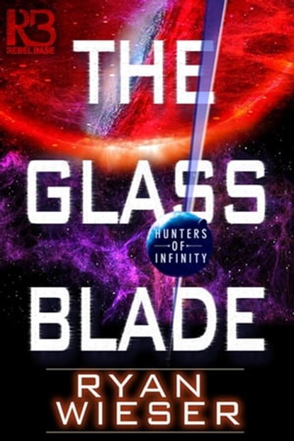 The Glass Blade, Ryan Wieser - Ebook - 9781635730265