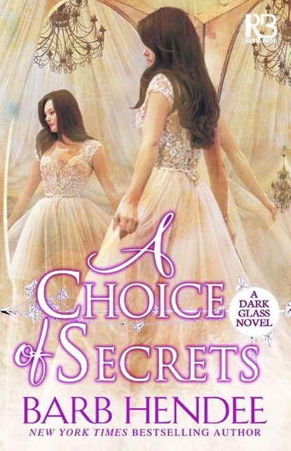 A Choice of Secrets, Barb Hendee - Paperback - 9781635730357