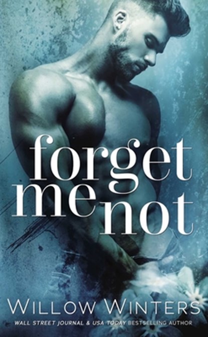 Forget Me Not, Willow Winters - Paperback - 9781635762969