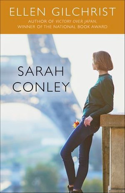 Sarah Conley, Ellen Gilchrist - Ebook - 9781635763478