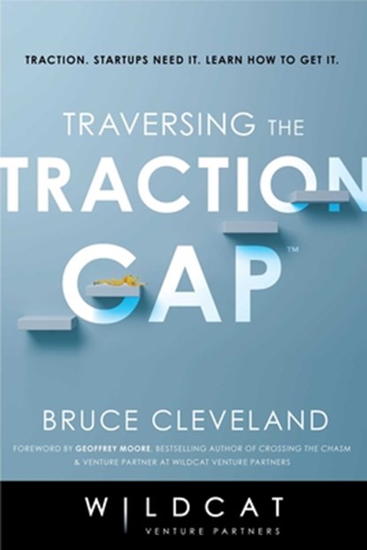 Traversing the Traction Gap, Bruce Cleveland - Paperback - 9781635766240