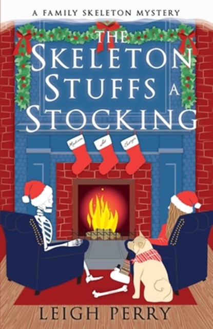 SKELETON STUFFS A STOCKING, Leigh Perry - Paperback - 9781635766479