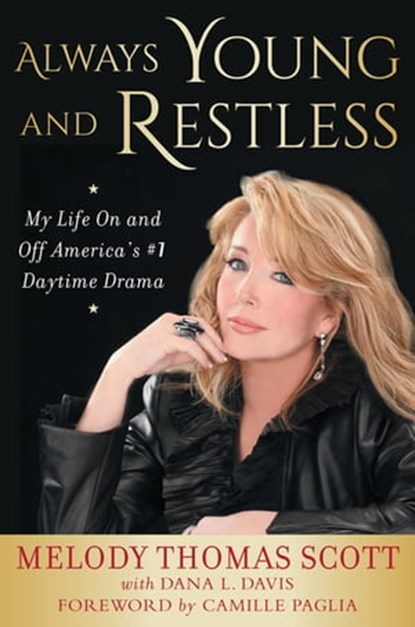 Always Young and Restless, Melody Thomas Scott ; Dana L. Davis - Ebook - 9781635766899