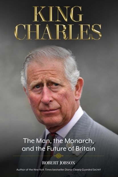 King Charles, Robert Jobson - Paperback - 9781635767995