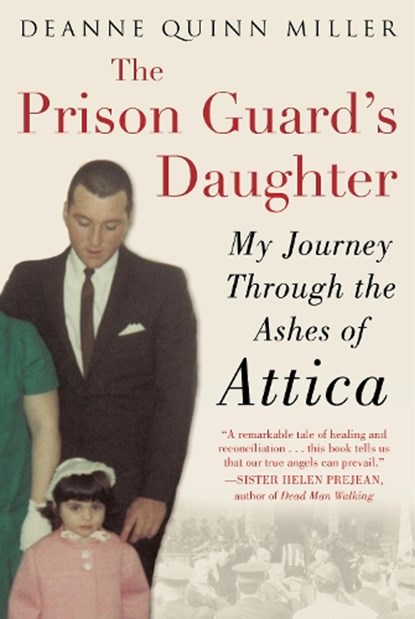 The Prison Guard’s Daughter, Deanne Quinn Miller - Paperback - 9781635768046