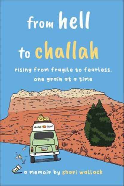 From Hell to Challah, Shari Wallack - Ebook - 9781635768152