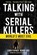Berry-Dee, C: Talking with Serial Killers: World's Most Evil, Christopher Berry-Dee - Paperback - 9781635768763