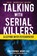 Berry-Dee, C: Talking with Serial Killers: Sleeping with Psy, Christopher Berry-Dee - Paperback - 9781635768848