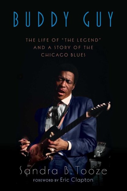 Buddy Guy, Sandra B. Tooze - Gebonden - 9781635768954