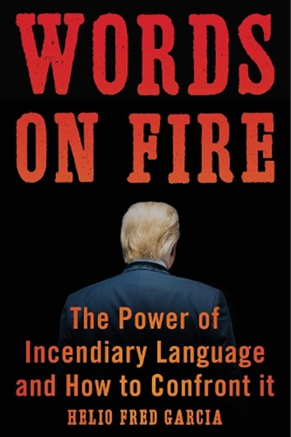 Words on Fire, Helio Fred Garcia - Paperback - 9781635769029