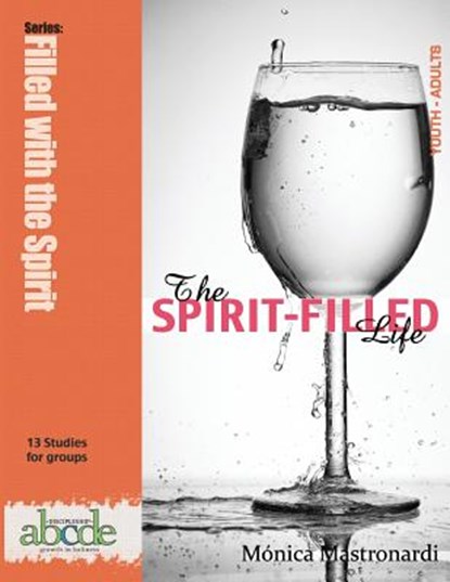 The Spirit-Filled Life, Monica E Mastronardi de Fernandez - Paperback - 9781635800692