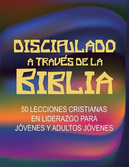 Discipulado a Traves de la Biblia, Rovina Hatcher - Paperback - 9781635801798