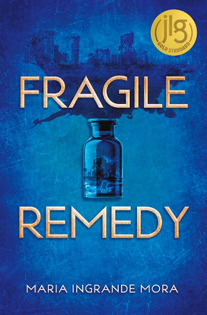 Fragile Remedy, Maria Ingrande Mora - Paperback - 9781635830569