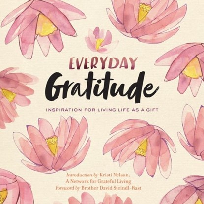 Everyday Gratitude, A Network for Grateful Living - Paperback - 9781635860467