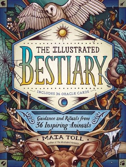 The Illustrated Bestiary, Maia Toll - Gebonden - 9781635862126