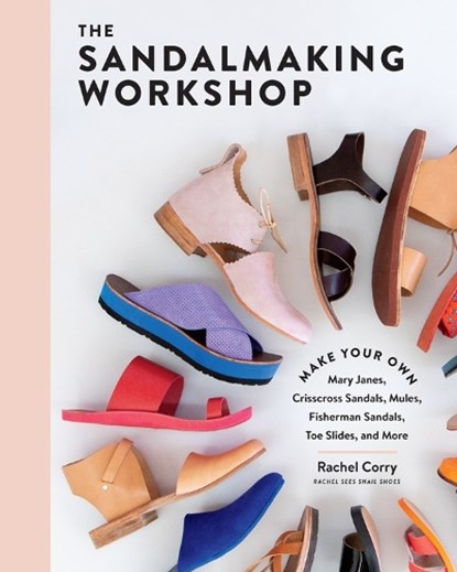 The Sandalmaking Workshop, Rachel Corry - Gebonden - 9781635862355