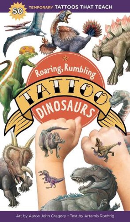 Roaring, Rumbling Tattoo Dinosaurs, Artemis Roehrig - Paperback - 9781635863192