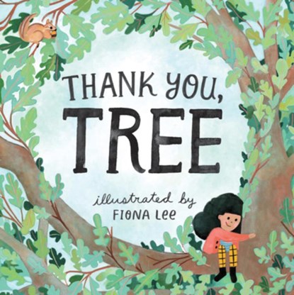 Thank You, Tree, Editors of Storey Publishing - Gebonden - 9781635864267