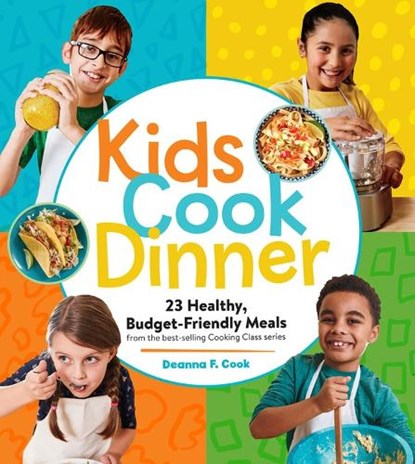 Kids Cook Dinner, Deanna F. Cook - Paperback - 9781635864632