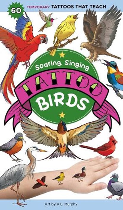 Soaring, Singing Tattoo Birds, Editors of Storey Publishing ; K. L. Murphy - Paperback - 9781635866681