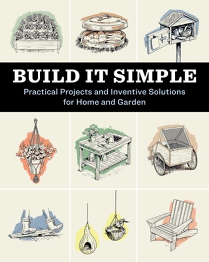 Build It Simple, How-To Experts at Storey Publishing - Paperback - 9781635868241