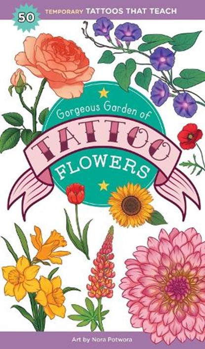 Gorgeous Garden of Tattoo Flowers, Saskia Peterson - Paperback - 9781635869705