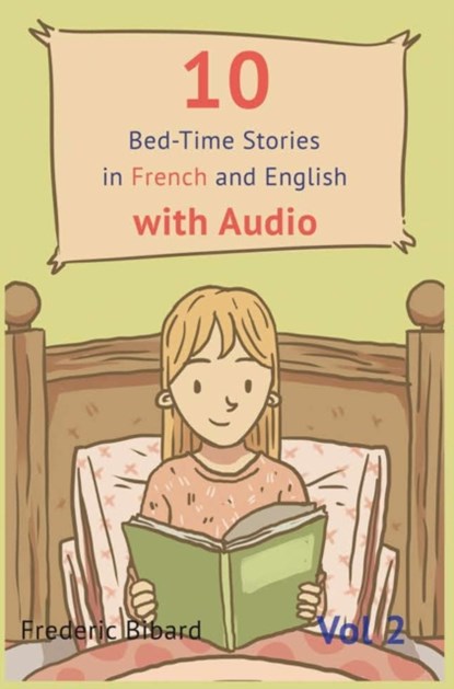 10 Bedtime Stories in French and English, Frederic Bibard - Gebonden - 9781635874396