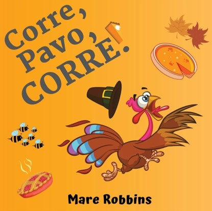 Corre Pavo Corre, Mare Robbins - Paperback - 9781635897586
