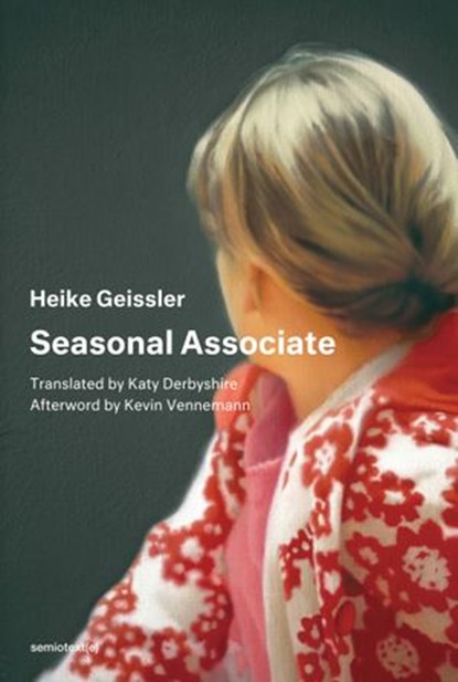 Seasonal Associate, Heike Geissler ; Kevin Vennemann - Ebook - 9781635900439