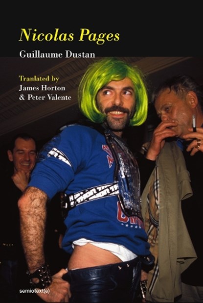 Nicolas Pages, Guillaume Dustan ; Peter Valente - Paperback - 9781635901948