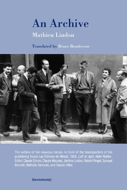 Archive, An, Mathieu Lindon ; Bruce Benderson - Paperback - 9781635902402