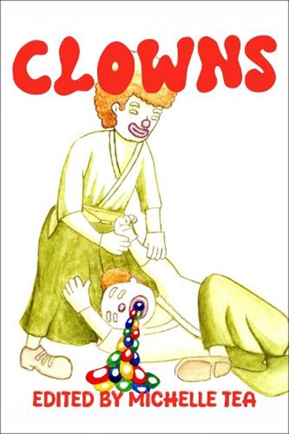 CLOWNS, Michelle Tea - Paperback - 9781635902808