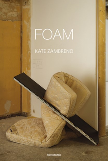 Foam, Kate Zambreno - Paperback - 9781635902846