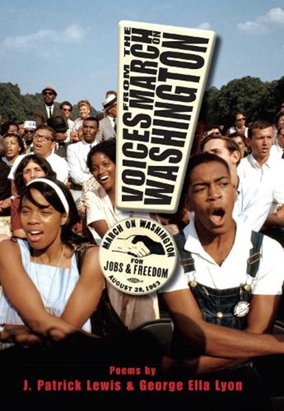 Voices from the March on Washington, George Ella Lyon ; J. Patrick Lewis - Paperback - 9781635923025