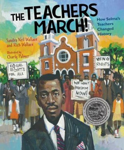 The Teachers March!, Sandra Neil Wallace ; Rich Wallace - Ebook - 9781635924534