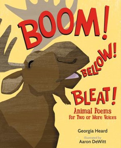 Boom! Bellow! Bleat!, Georgia Heard - Ebook - 9781635924848