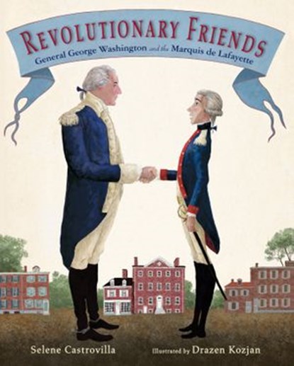 Revolutionary Friends, Selene Castrovilla - Ebook - 9781635925081