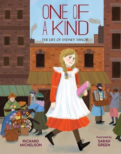 One of a Kind: The Life of Sydney Taylor, Richard Michelson - Gebonden - 9781635925319