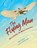 The Flying Man, Mike Downs - Gebonden - 9781635925500