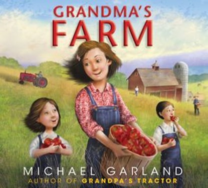 Grandma's Farm, Michael Garland - Ebook - 9781635925845