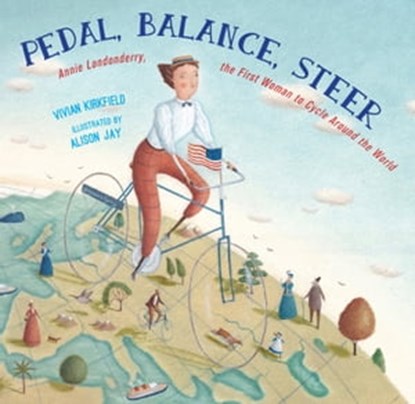 Pedal, Balance, Steer, Vivian Kirkfield - Ebook - 9781635926835
