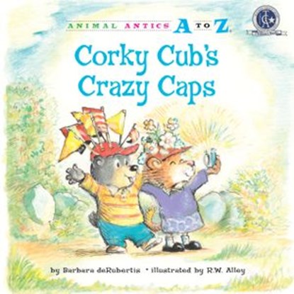 Corky Cub's Crazy Caps, Barbara deRubertis - Ebook - 9781635926941