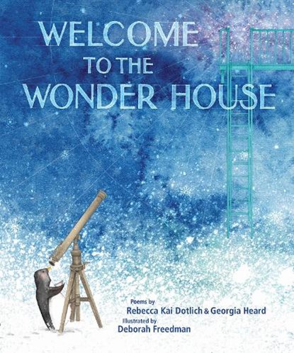Welcome to the Wonder House, Rebecca Kai Dotlich - Gebonden - 9781635927627